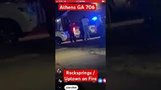 Athens GA Police Responded to Hood fight & Family Aguring #athensga #hoodlife #706 #uga