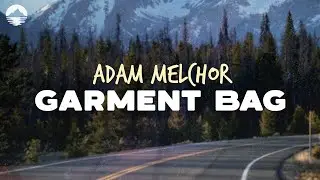 Adam Melchor - Garment bag | Lyrics
