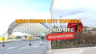 MGM Empire City Yonkers Vs. Resorts World NYC