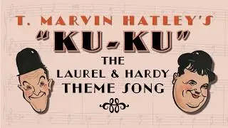 The Laurel & Hardy theme song: 
