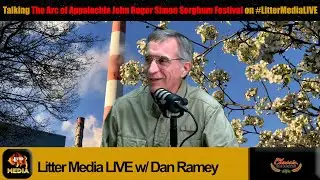 #LitterMediaLIVE- Special Edition: Brent Charette on the 2025 John Roger Simon Sorghum Festival