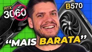 DESEMPENHO de RTX 3060 e MAIS BARATA? ARC B570, A NOVA PLACA de V&Iacute;DEO da INTEL