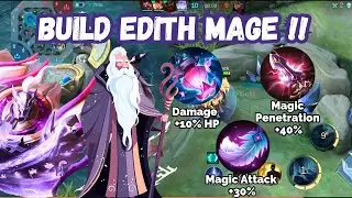WTF BUILD EDITH MAGE 100% WORKED! BRUTAL MAGIC DAMAGE HACK 😈😈!
