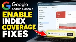 How to enable Google Search Console for index coverage fixes - Beginner Guide