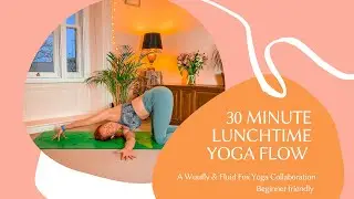 30 MINUTE LUNCHTIME YOGA FLOW // Beginner friendly!