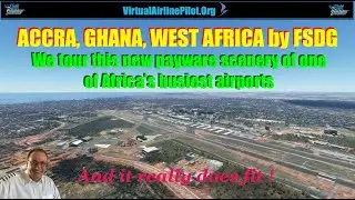 MSFS | ACCRA, GHANA, WEST AFRICA BY FSDG | NEW PAYWARE SCENERY FOR MSFS2020