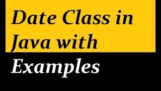 Date Class in Java with examples
