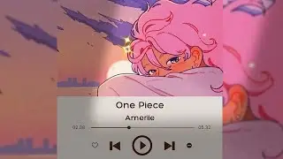 《One Piece》 - Ameriie
