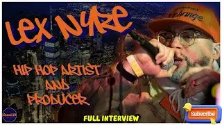 LEX NYRE: HIP HOP, LIFE AND THE JOURNEY! THE BEST LANGUAGE OUT NOW!