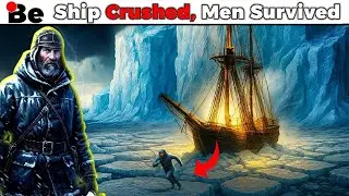 Shackleton's Endurance: Crushed by Ice, Survival Against Odds
