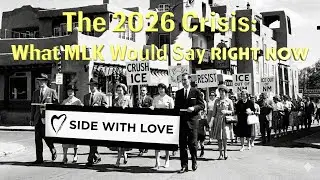 The 2026 Crisis: What MLK would have said RIGHT NOW!