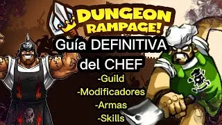 Gu&iacute;a DEFINITIVA del CHEF | Dungeon Rampage