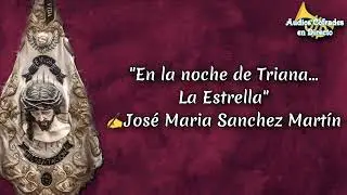 En la Noche de Triana... La Estrella (AUDIO) - BCT Presentación al Pueblo 2023