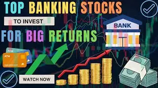 🔥Top Banking Stocks to Invest in for BIG Returns in 2025🏦