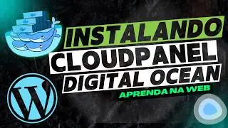 Gerencie seus Projetos com CloudPanel e Docker: Começando do ZERO