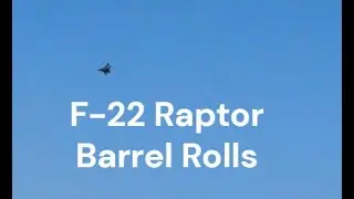 F 22 Raptor Multiple Barrel Rolls