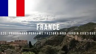 🇫🇷 France Ep. 2 (Eze): Getting Both CACTUS and Finding a PERFUME Factory at the Top of Eze!!