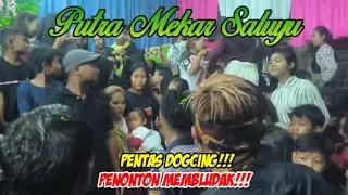 DOGCING BERSAMA LS.PUTRA MEKAR SALUYU‼️HAJATAN ANGGOTA‼️