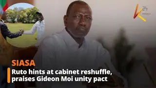 Ruto hints at cabinet reshuffle, praises Gideon Moi unity pact