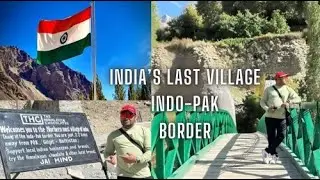 Life at the Edge of India! Exploring Thang, Turtuk & Tyakshi | Indo-Pak Border Vlog