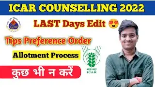 icar 2022 counselling process 🔥 | icar preference order | icar allotment Process 2022 @Agrijourney