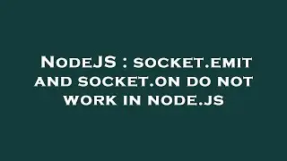 NodeJS : socket.emit and socket.on do not work in node.js