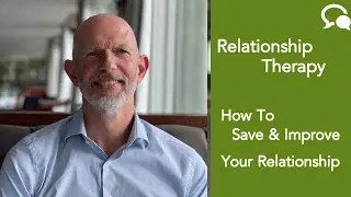 Advice on How To Save and Improve Your Relationship | Relationship Therapy with Nicholas Rose