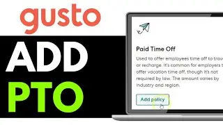 How to Add PTO in Gusto 2025 (QUICK & EASY)