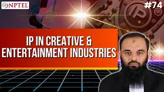 #74 IP in Creative & Entertainment Industries | Intellectual Property