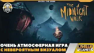 The Midnight Walk - Это очень атмосферная и невероятно красивая игра!