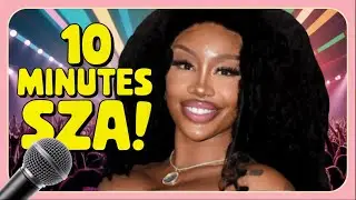 SZA'S LIFE IN 10 MINUTES