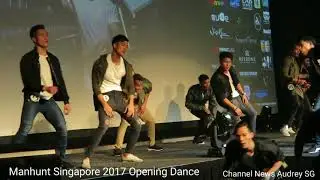Manhunt Singapore 2017 - Opening Dance