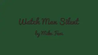Watch Man Silent - Mike Feez