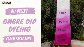How to Dip Dye with Kadam Pakka Rang | Ombre Dyeing with Kadam Pakka Rang Full Tutorial
