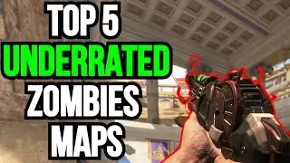 Top 5 Most UNDERRATED Maps in COD Zombies