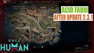 ONCE HUMAN: ACID FARM AFTER NEW UPDATE 2.3.1, FULL DETAIL VIDEO #xmodestman #oncehuman