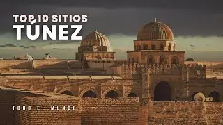 10 Sitios Que Ver en T&Uacute;NEZ | Viajar a T&uacute;nez, Que Ver en T&uacute;nez
