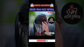decor gaming face reveal video in real video #decorgaming #trending #freefiremax #shorts #viralvideo