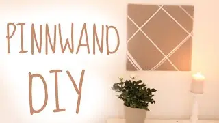 DIY Pinnwand | schick und dekorativ :)