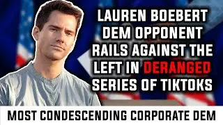 Lauren Boebert Challenger Goes On Condescending Anti-Left Rant