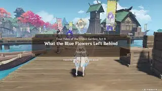 True Tales of the Violet Garden: Act 2: What the Blue Flowers Left Behind