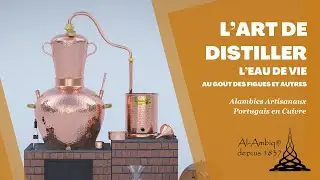 L'Art de Distiller L'Eau de Vie au Goût des Figues - Al-Ambiq®