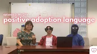 Positive Adoption Language | DBS x MCYLC Podcast | EP 3