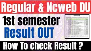 DU REGULAR & NCWEB 1st SEMESTER result Announced jan 2025 Exams| DU FIRST' SEMESTER RESULT OUT