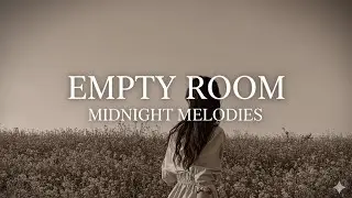 Empty Rooms 💔 | Heartbreaking Sad Song That Will Make You Cry”
