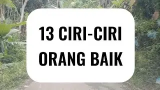 CIRI CIRI ORANG BAIK