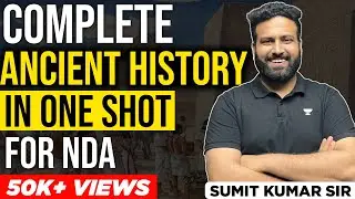 Ancient History for NDA | GAT Preparation NDA 2 2022 | NCERT | GS Strategy | Learn With Sumit