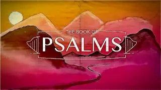 The Book of Psalms Series - Psalm 91