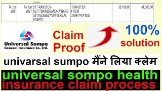 universal sompo health insurance claim process and claim approve