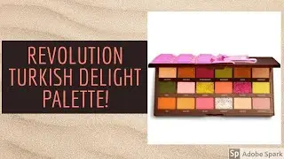 Revolution Turkish Delight Palette! AMAZING! WORTH THE MONEY!